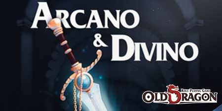 Arcano & Divino: Um suplemento para conjuradores de Old Dragon